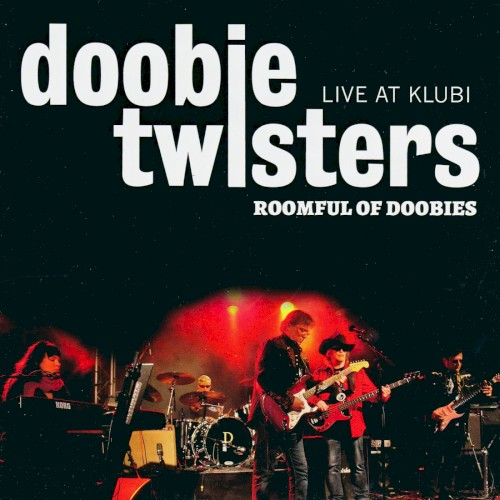Roomful of Doobies - Live at Klubi