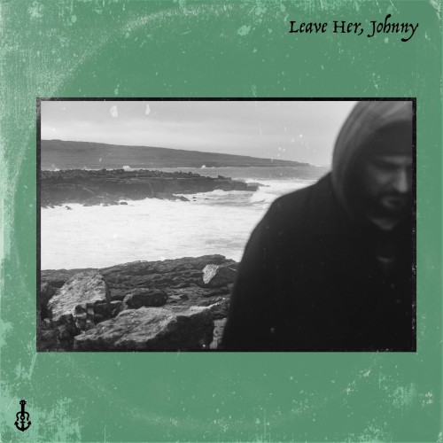 Leave Her, Johnny (Lowlands)