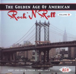 The Golden Age of American Rock 'n' Roll, Volume 9