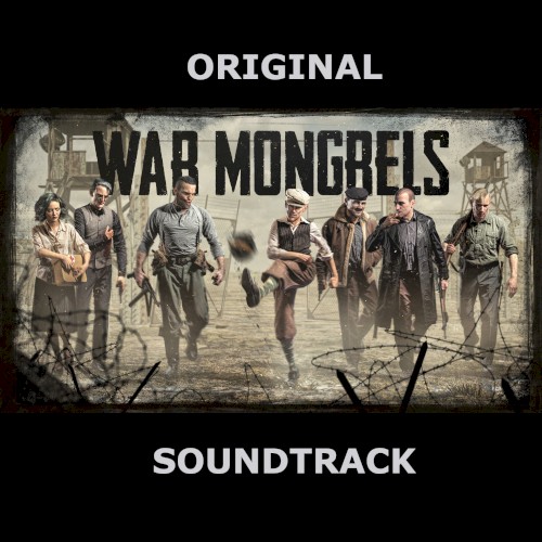 War Mongrels Soundtrack