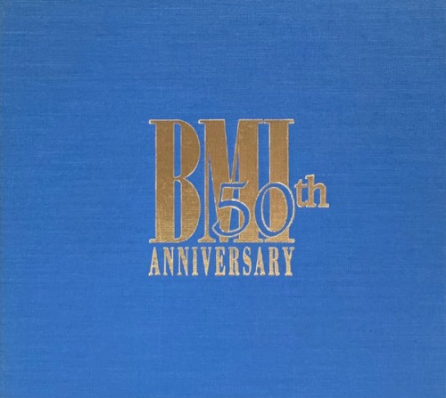 BMI’s 50th Anniversary Collection: The Explosion of American Music 1940–1990