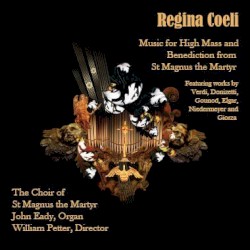 Regina Coeli: Music for High Mass and Benediction