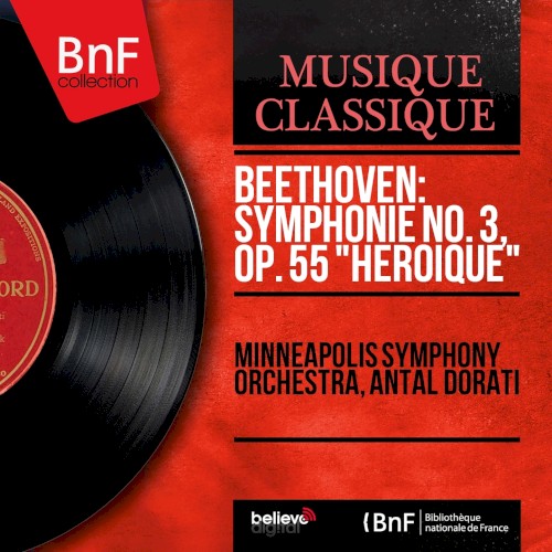 Symphonie No. 3, Op. 55 “Héroïque” (Stereo Version)