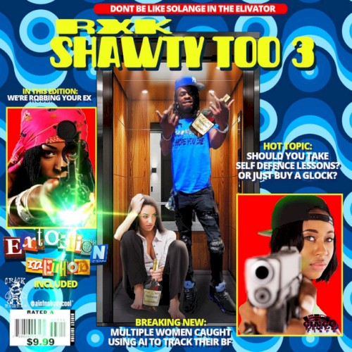 Shawty RXK Too 3