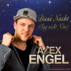 Diese Nacht (Sag nicht nein)