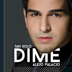 Tan sólo dime