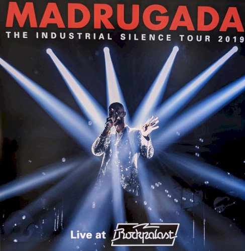 The Industrial Silence Tour 2019 (Live at Rockpalast)