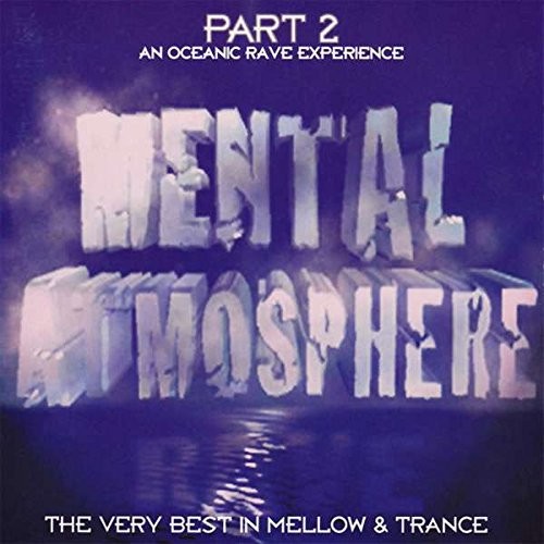 Mental Atmosphere, Part 2: An Oceanic Rave Experience