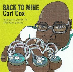 Back to Mine: Carl Cox
