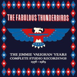 The Jimmie Vaughan Years: Complete Studio Recordings 1978–1989