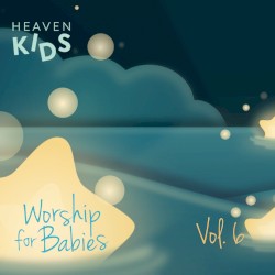 Worship for Babies, Vol. 6