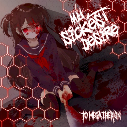 My Sickest Desire