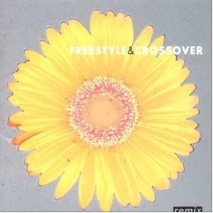 Remix Selection: Freestyle & Crossover