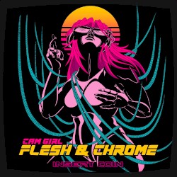 Flesh & Chrome