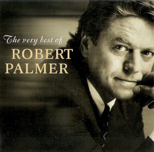 The Very Best Of Robert Palmer