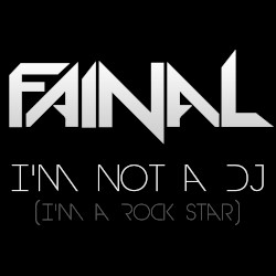 I'm Not a DJ (I'm a Rock Star)