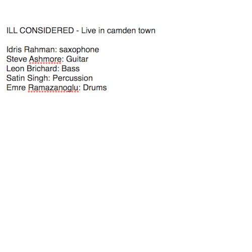 Ill Considered - Live in Camden Town July 2018