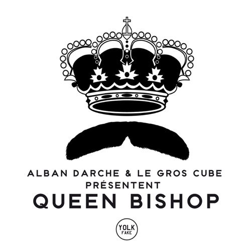 Alban Darche & Le Gros Cube Présentent Queen Bishop