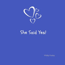 She Said Yes!