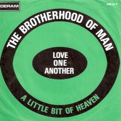 Love One Another / A Little Bit of Heaven