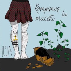 Rompimos la maceta