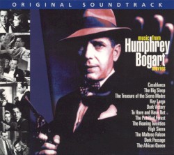 Music From Humphrey Bogart Movies