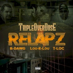 Tripleoverdose Relapz