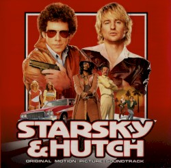 Starsky & Hutch (Original Motion Picture Soundtrack)