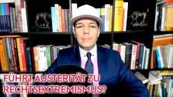 Wohlstand für Alle #254, „Sparpolitik und Nationalismus: woher kommt der Rechtsruck?“