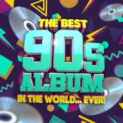 The Best 90s Album in the World…Ever!