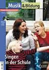 Musik und Bildung: 2002 03 Singen in der Schule