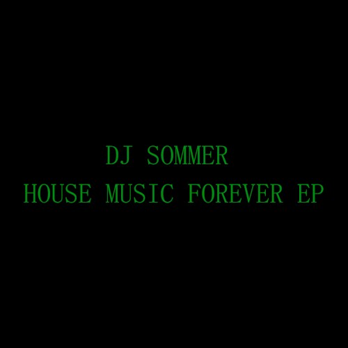 House Music Forever EP