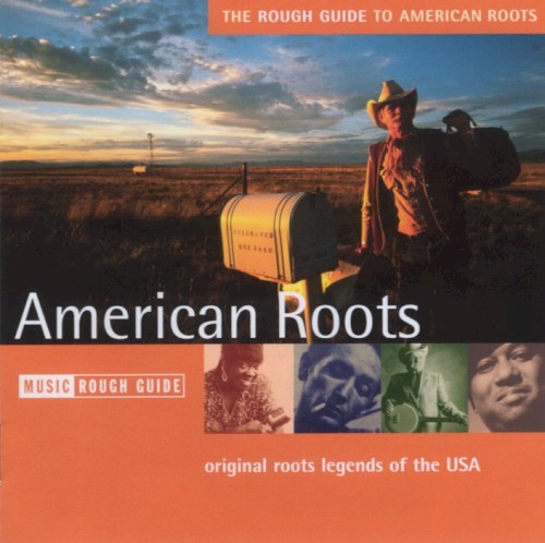 The Rough Guide to American Roots
