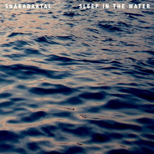 Sleep in the Water