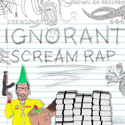 Ignorant Scream Rap