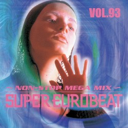 Super Eurobeat, Vol. 93: Non-Stop Mega Mix