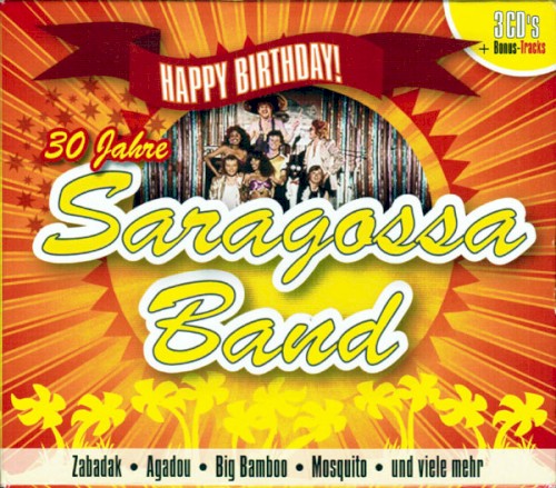 Happy Birthday! 30 Jahre Saragossa Band