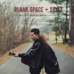 Blank Space / Style (Taylor Swift Mash-Up)