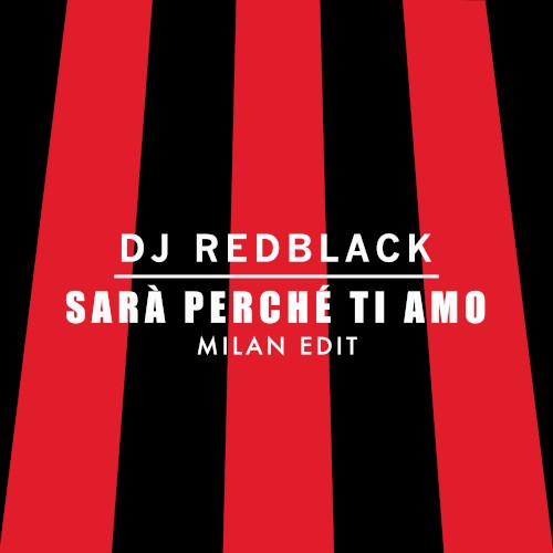 Sarà Perché Ti Amo (Milan TikTok Edit)