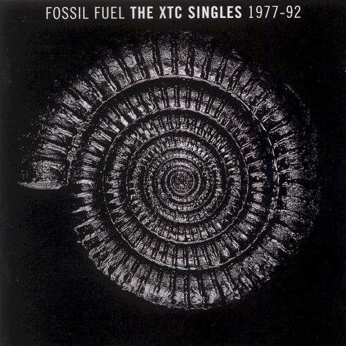 Fossil Fuel: The XTC Singles 1977–92
