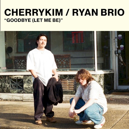 Goodbye (Let Me Be)