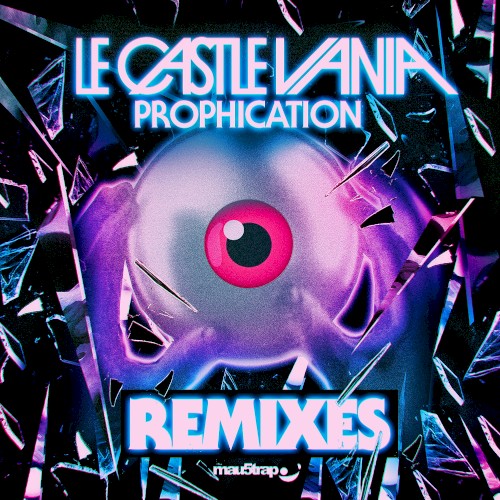 Prophication (Remixes)
