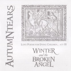 Love Poems for Dying Children, Act III: Winter and the Broken Angel