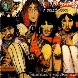 A Dolls House: 25 More White Album Mixes