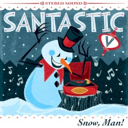Santastic V: Snow, Man!