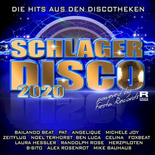Schlagerdisco 2020 - Die Hits aus den Discotheken