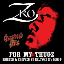 Greatest Hits - For My Thugz