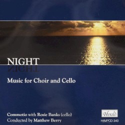 Night: Music for Choir and Cello