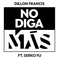 No diga más