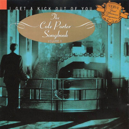 I Get a Kick Out of You: Cole Porter Songbook, Volume 2